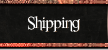 Shipping